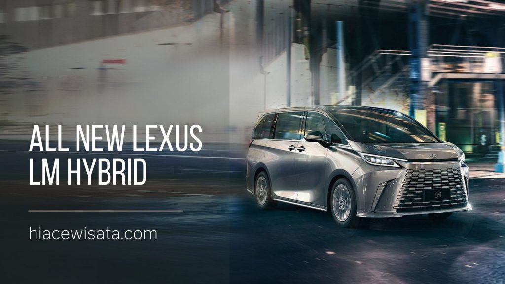 All New Lexus LM Mobil Listrik Hybrid Mewah Berkualitas Tinggi