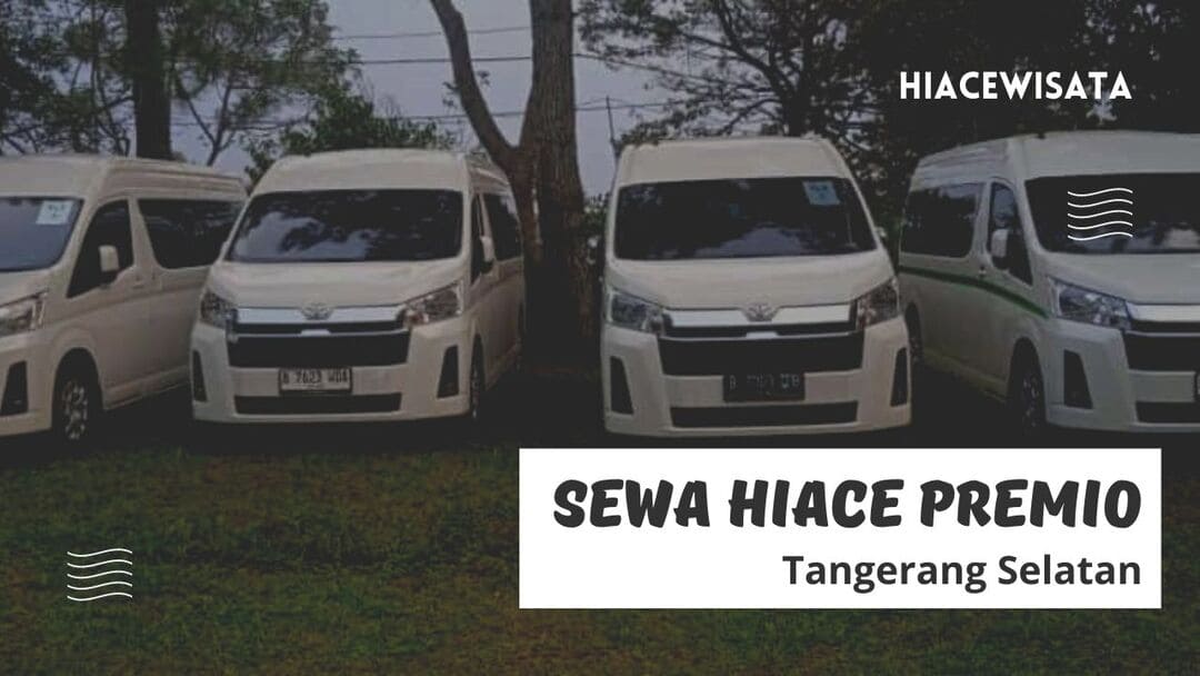 sewa mobil toyota hiace premio tangerang selatan