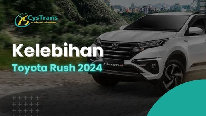 Kelebihan Toyota Rush 2024