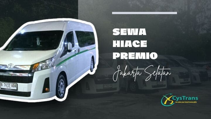 sewa toyota hiace premio jaksel terbaik