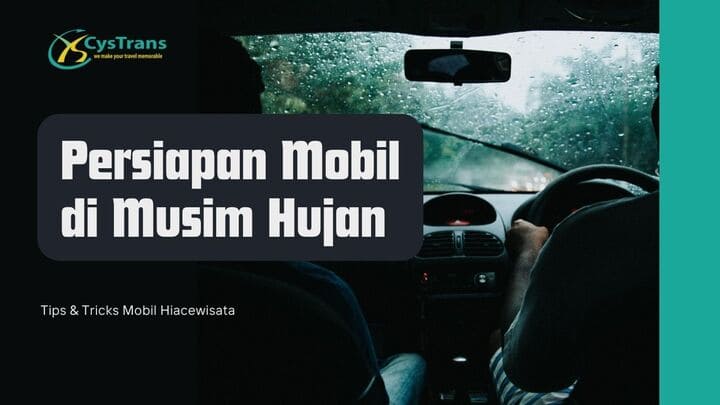 Persiapan Mobil di Musim Hujan