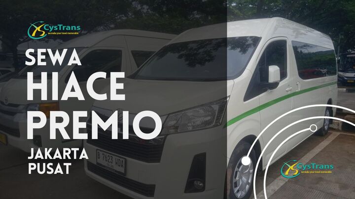 sewa hiace premio di jakarta pusat jakpus