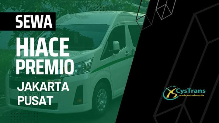 Sewa Hiace Premio Jakarta Pusat