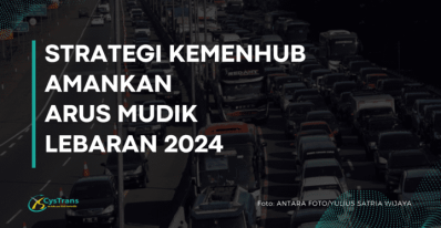 Strategi Kemenhub Amankan Arus Mudik Lebaran 2024