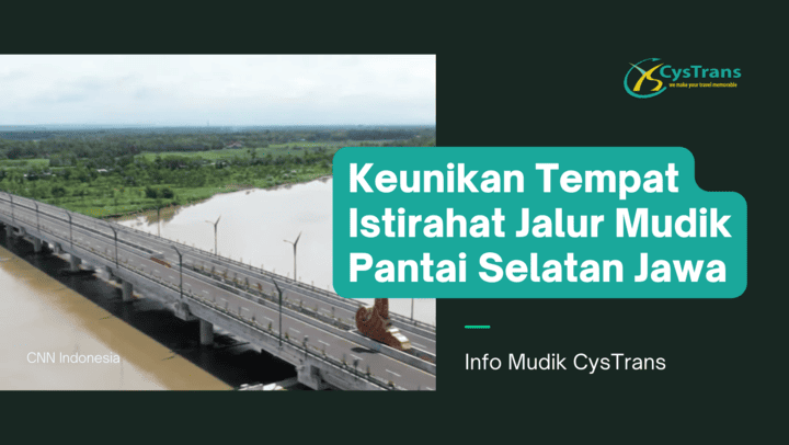 Keunikan Tempat Istirahat Jalur Mudik Pantai Selatan Jawa