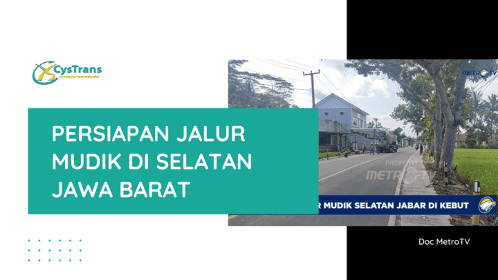 Persiapan Jalur Mudik di Selatan Jawa Barat